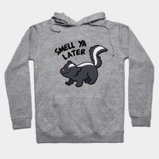 Smell Ya Later Cute Skunk Pun Hoodie